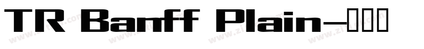 TR Banff Plain字体转换